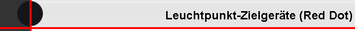 Leuchtpunkt-Zielger�te (Red Dot)