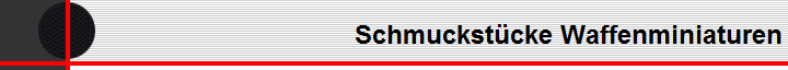 Schmuckstcke Waffenminiaturen