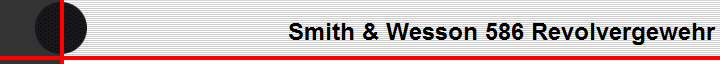 Smith & Wesson 586 Revolvergewehr